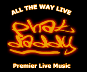 Phat Daddy - All The Way Live